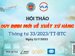 Đăng ký tham dự Hội thảo “Các quy định mới về xuất xứ hàng hoá – Thông tư 33/2023/TT-BTC” tổ chức bởi Tổng cục Hải quan và VLA