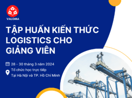 VALOMA tổ chức Chương trình Tập huấn cho Giảng viên trẻ, nâng cao chất lượng giảng dạy ngành Logistics